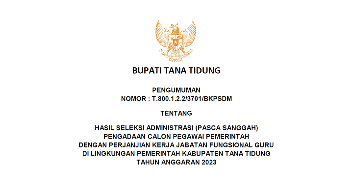PENGUMUMAN HASIL SELEKSI ADMINISTRASI PASCA SANGGAH GURU 2023